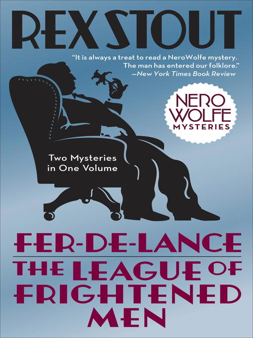 Title details for Fer-de-Lance/The League of Frightened Men by Rex Stout - Wait list